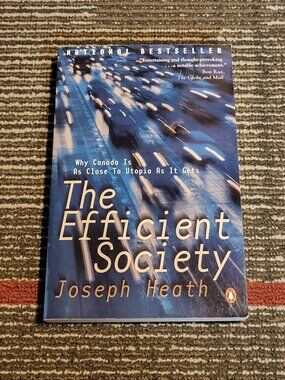 The Efficient Society - Joseph Heath - Paperback